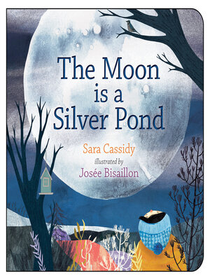 cover image of The Moon is a Silver Pond